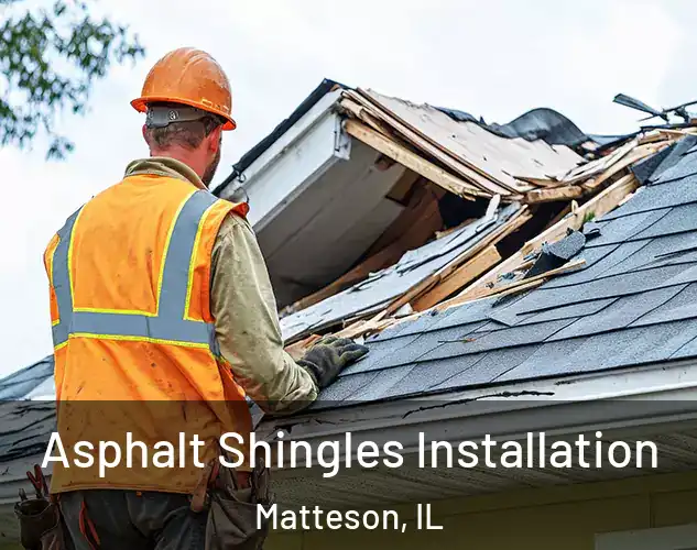  Asphalt Shingles Installation Matteson, IL