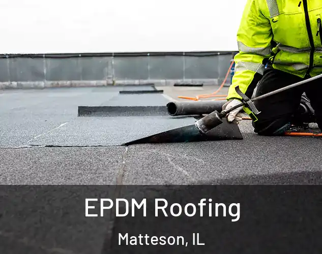  EPDM Roofing Matteson, IL