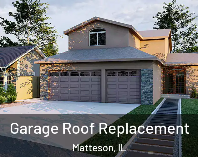  Garage Roof Replacement Matteson, IL