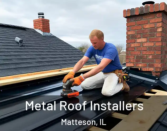  Metal Roof Installers Matteson, IL