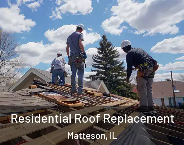  Residential Roof Replacement Matteson, IL