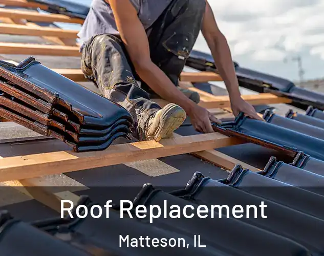  Roof Replacement Matteson, IL