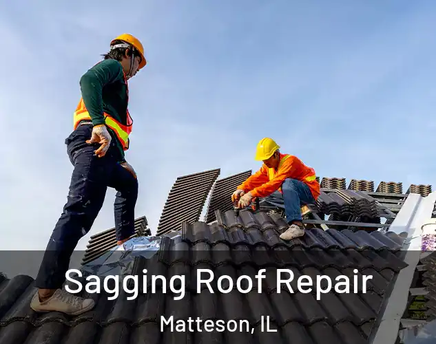  Sagging Roof Repair Matteson, IL