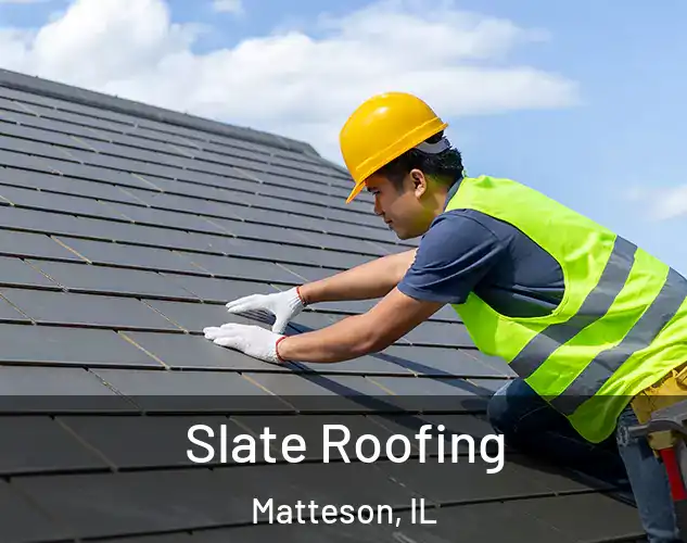  Slate Roofing Matteson, IL